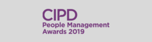 CIPD People Management Awards, CIPD People Management Awards 2019, HR, Learning & Development, CIPD, UK Business Awards, Business Awards, August The Awards Consultancy, August, Awards Agency, Awards Consultancy, Donna O'Toole, How to win awards, award writers, award experts