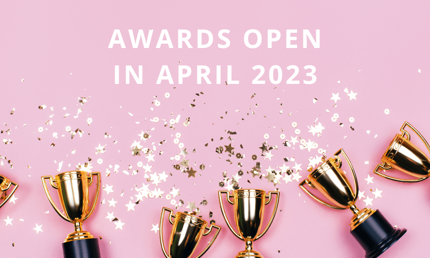 Awards Open in April 2023