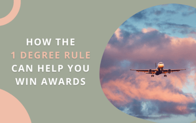 How The 1 Degree Rule Can Help You Win Awards